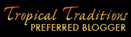 Tropial Traditions White List